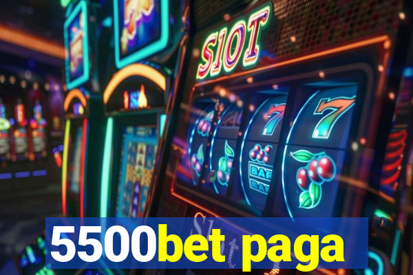 5500bet paga